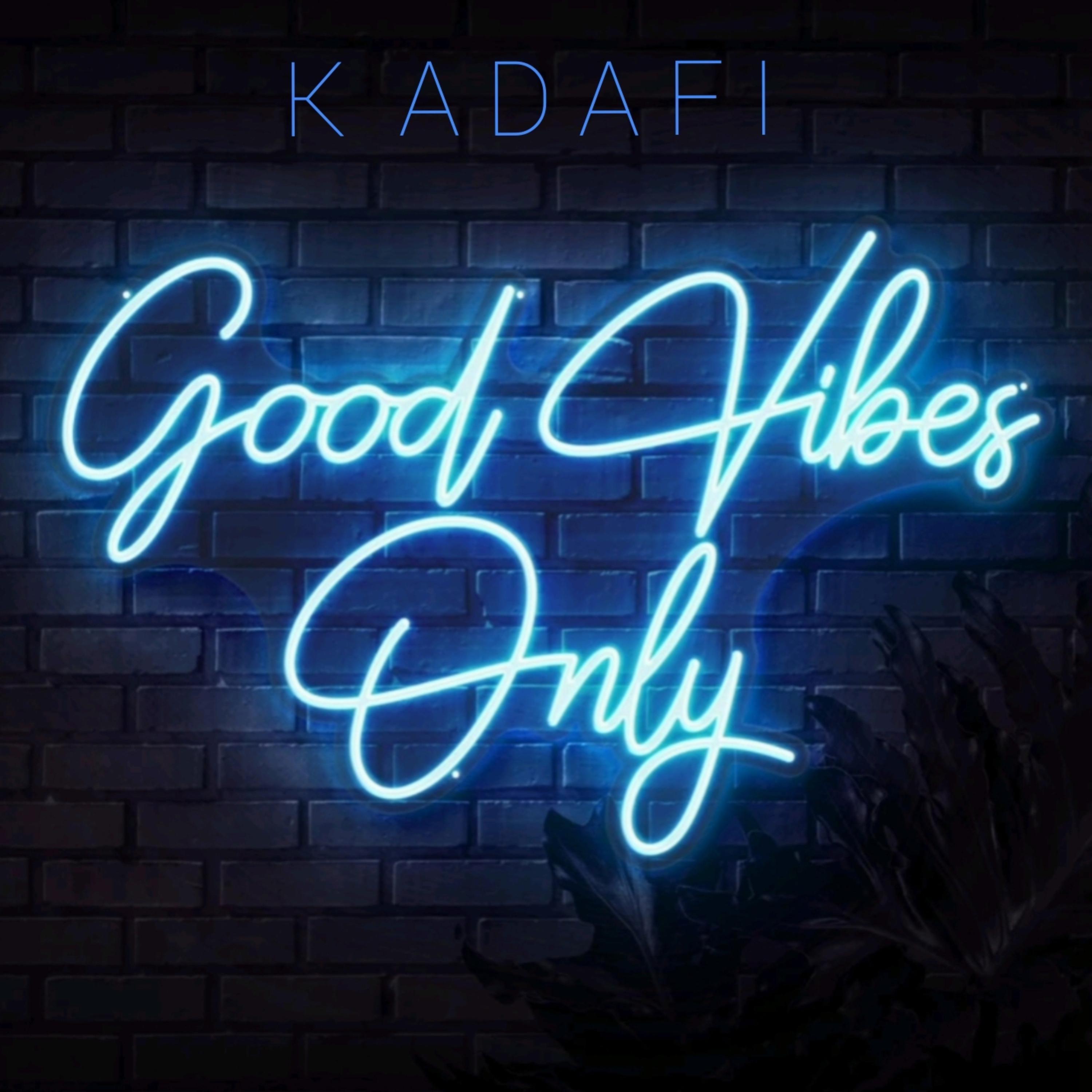 Good Vibes Only