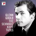 Glenn Gould: The Schwarzkopf Tapes专辑