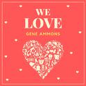 We Love Gene Ammons专辑