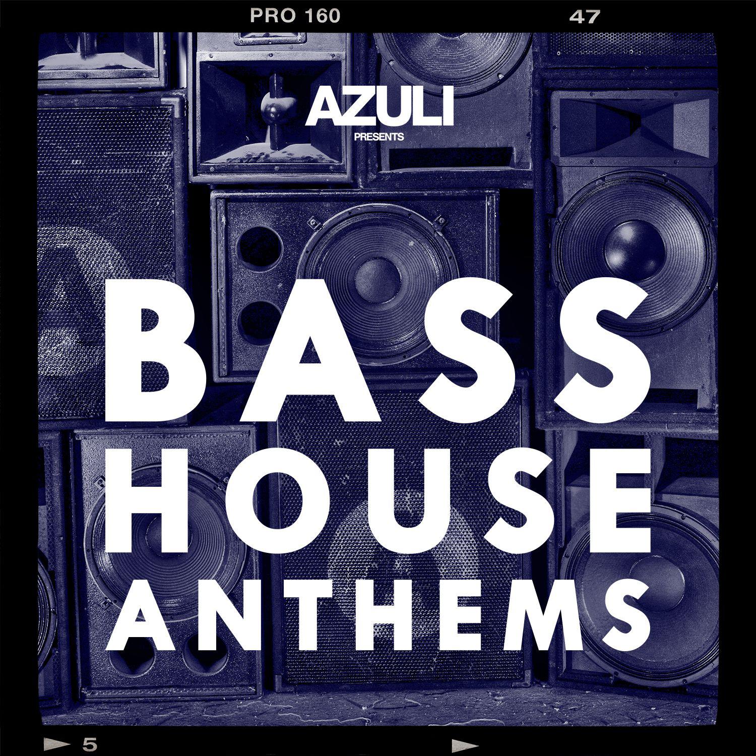 Azuli DJs - Azuli Presents Bass House Anthems Mix 2