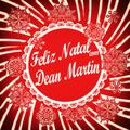 Feliz Natal Com Dean Martin
