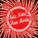 Feliz Natal Com Dean Martin专辑
