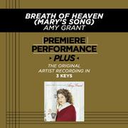 Premiere Performance Plus: Breath Of Heaven (Mary's Song)