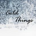 Cold Things（2019翻唱集）专辑