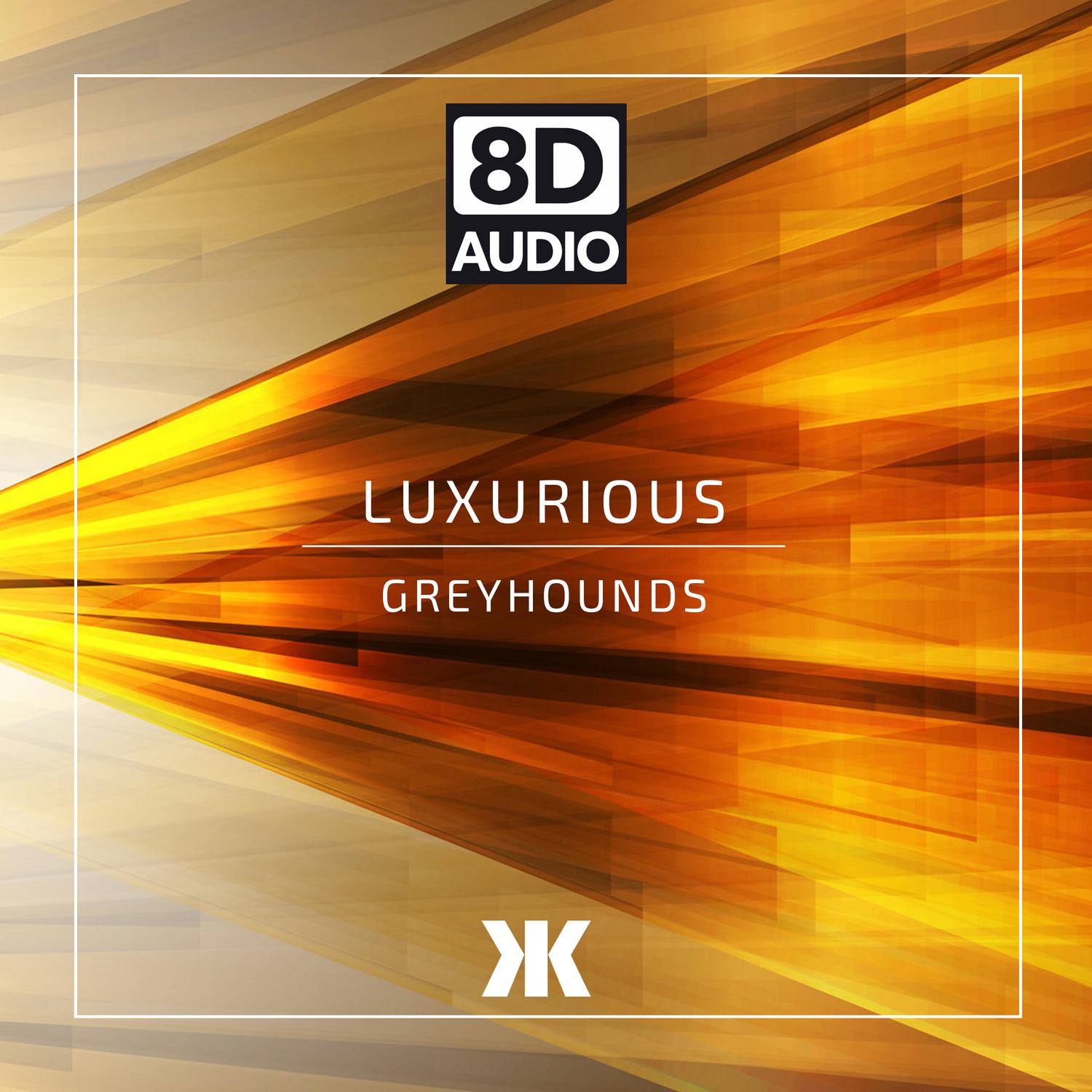 Luxurious (8D Version)