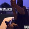 RayRay - Lord Knows (feat. Domi Locc, Fall Out & LJ Tha Monster)