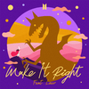 Make It Right (feat. Lauv)专辑