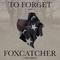 To Forget (From "Foxcatcher")专辑