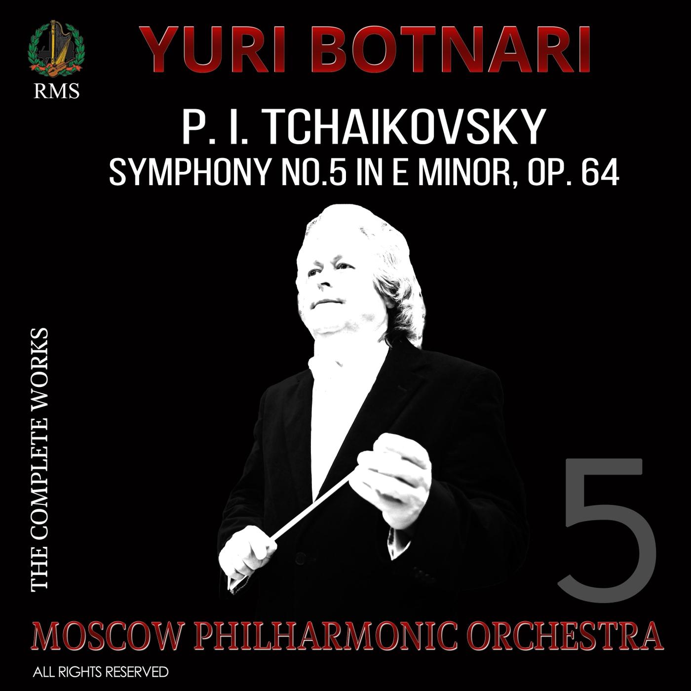 Pyotr Ilyich Tchaikovsky, Symphony No. 5 in E Minor, Op. 64