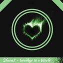Goodbye to a World (Undertronic Remix)专辑