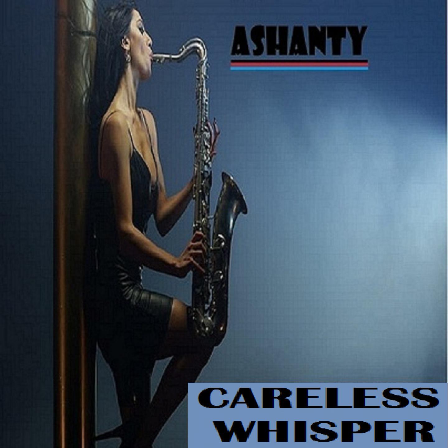 ASHANTY - CARELESS WHISPER