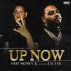 Fast Money JC - Up Now (feat. Lil Yee)