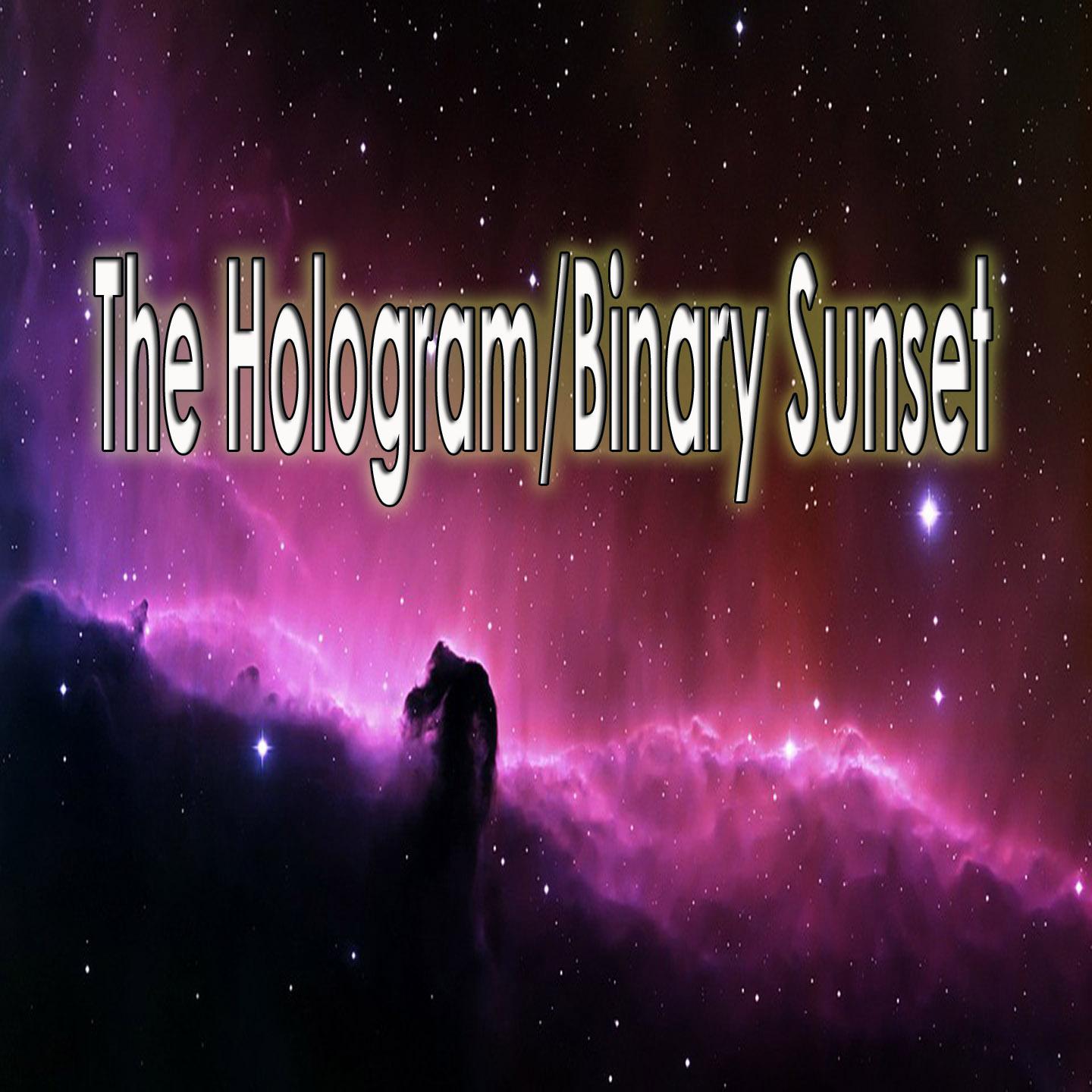 Master X - The Hologram/Binary Sunset