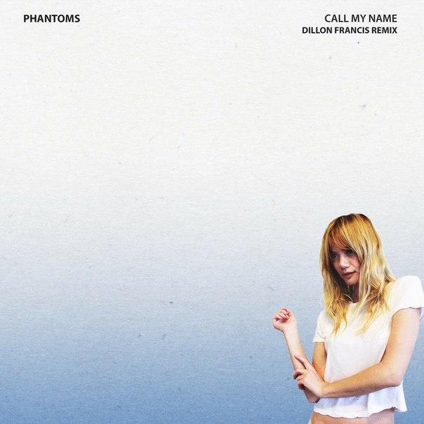 Call My Name (Dillon Francis Remix)专辑