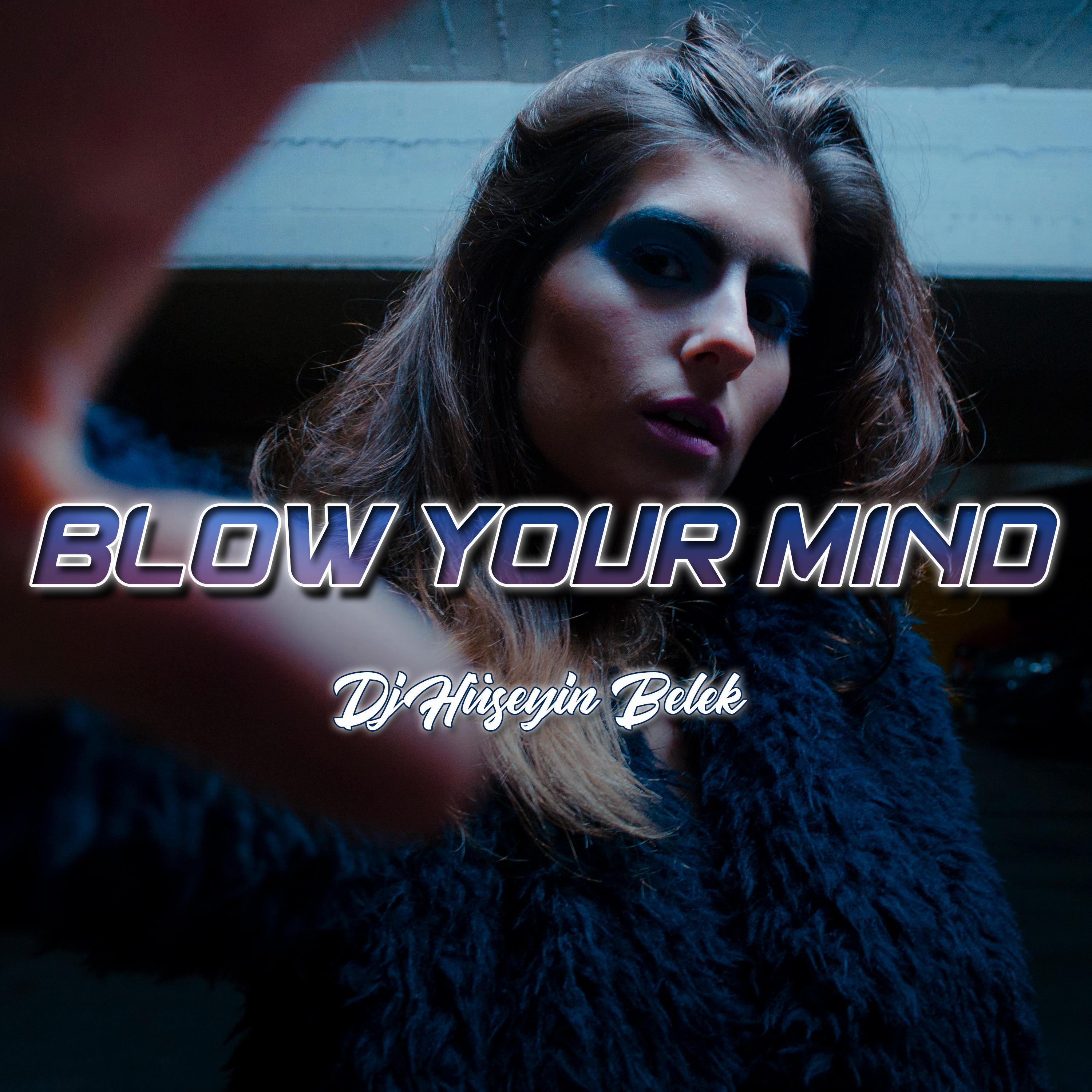 Blow Your Mind
