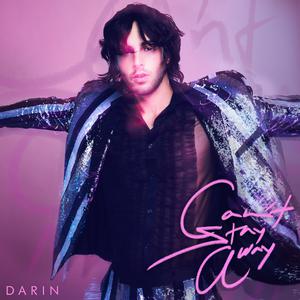 Darin - Can't Stay Away (消音版) 带和声伴奏 （升8半音）
