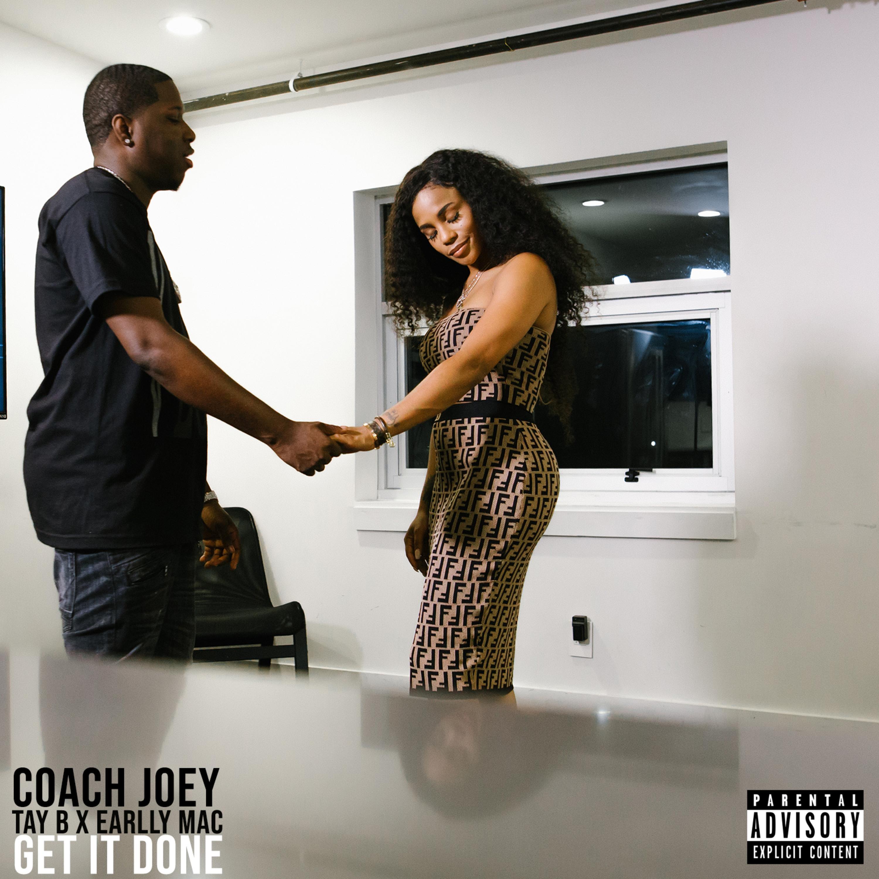 Get It Done (feat. Tay B & Earlly Mac)