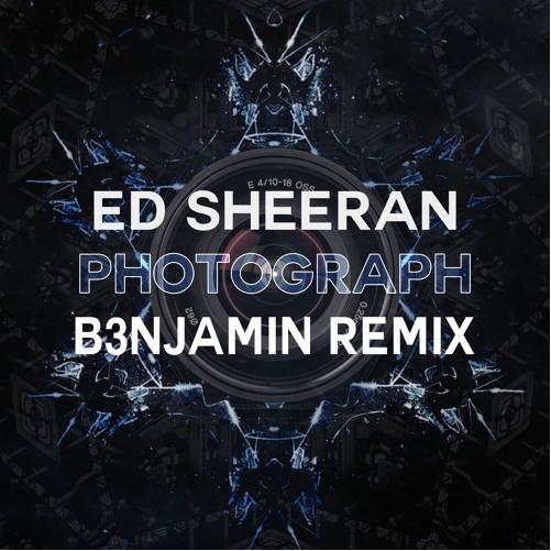 Photograph (B3NJAMIN Remix) 