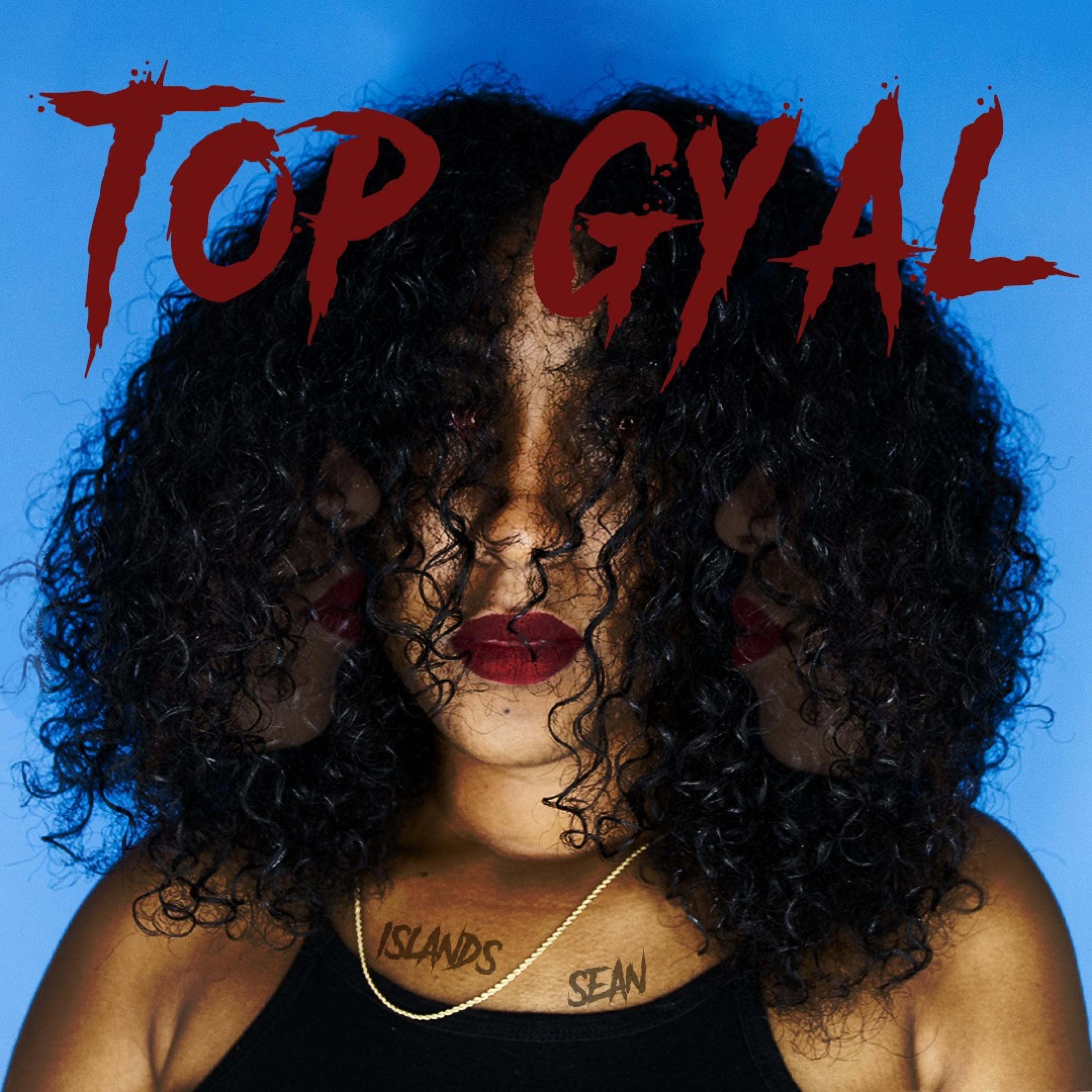 Top Gyal (feat. Sean)