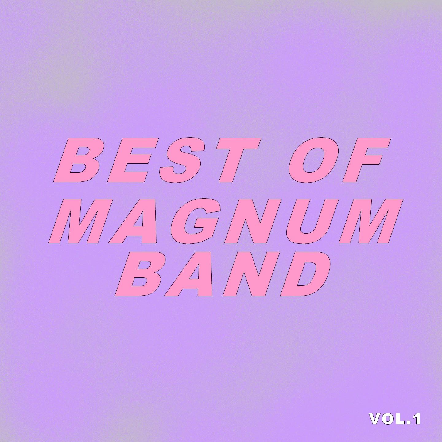 Best Of Magnum Band (Vol.1)