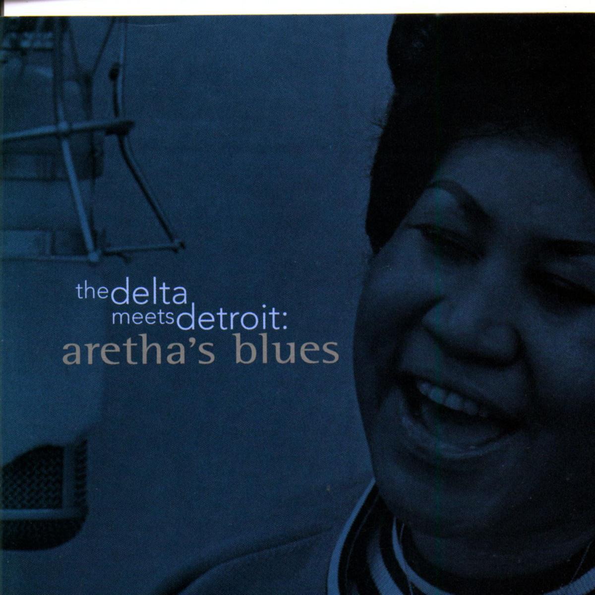 The Delta Meets Detroit: Aretha's Blues专辑