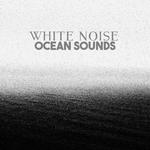 White Noise Ocean Sounds专辑