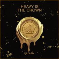Daughtry - Heavy Is the Crown (Karaoke Version) 带和声伴奏