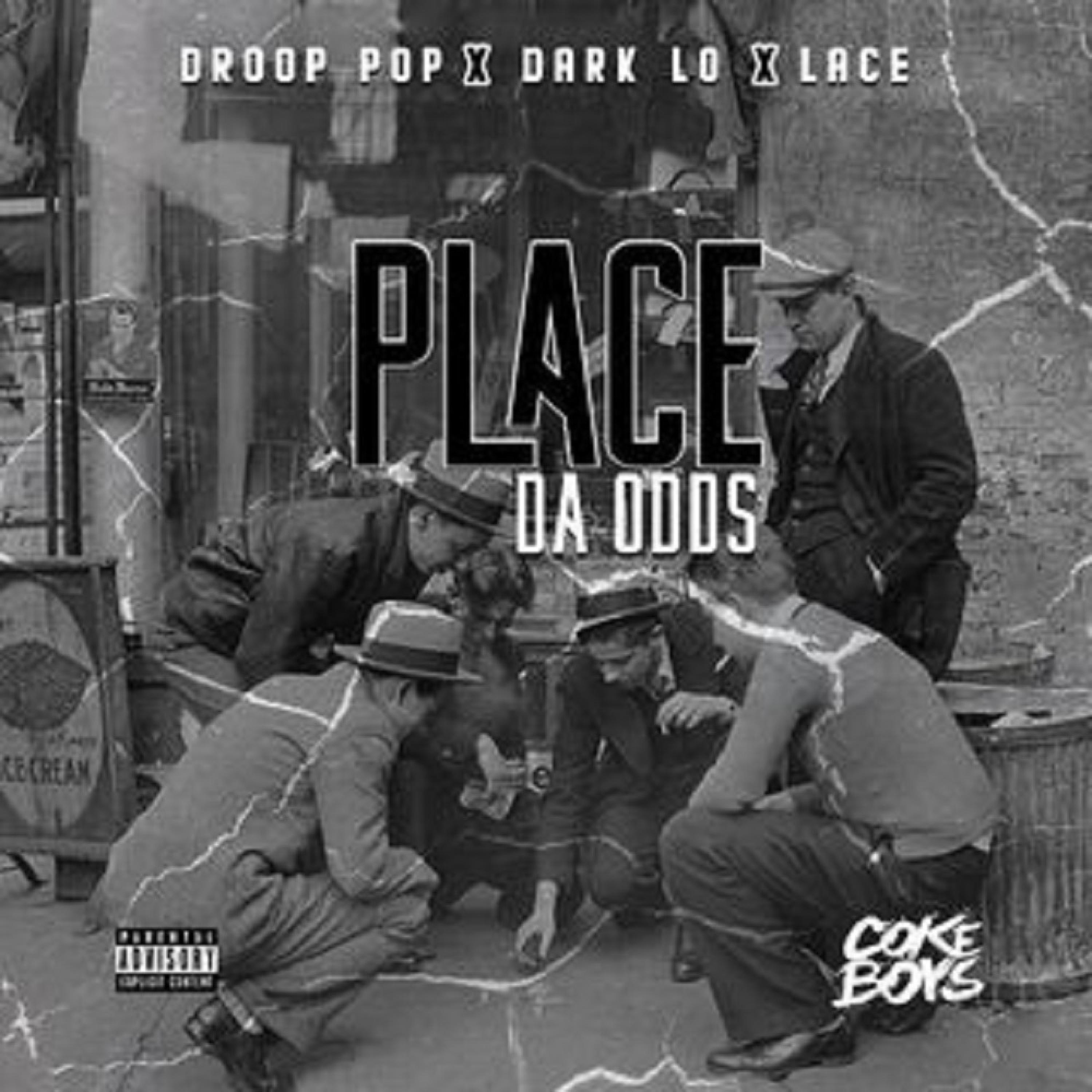 Place Da Odds (feat. Dark Lo & Lace)