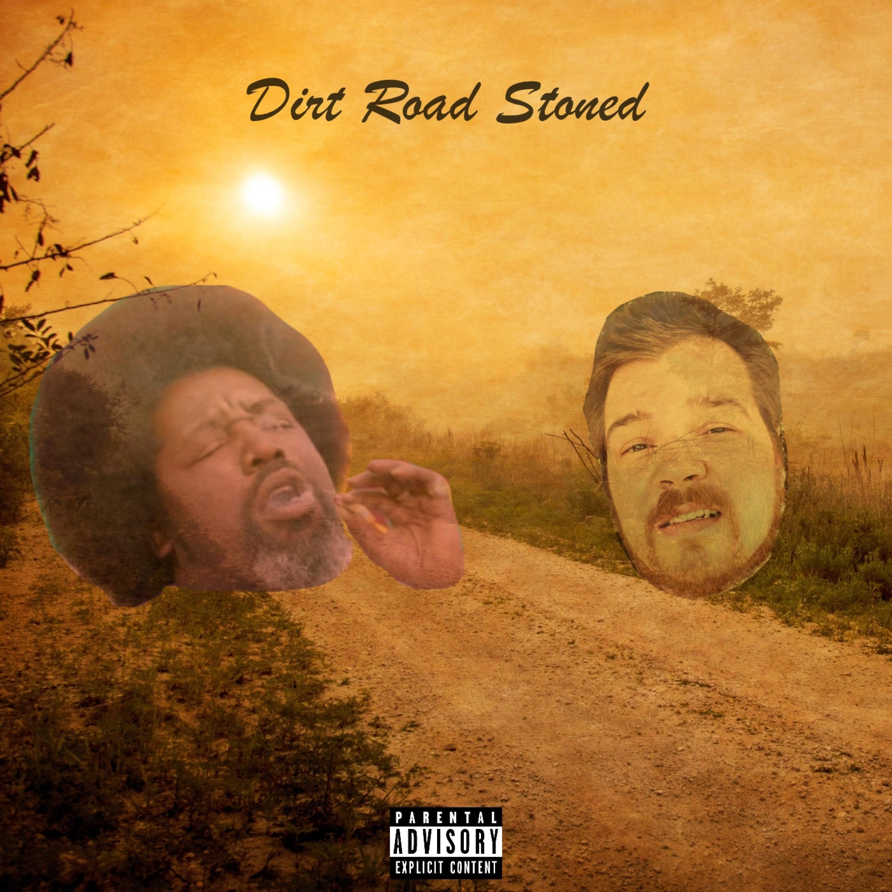 Dirt Road Stoned (feat. Afroman)