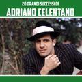 20 Grandi Successi di Adriano Celentano