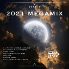 Rebelz 2021 MEGAMIX