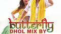 Butterfly (Dhol Mix By Panjabi Hit Squad) [From "Jab Harry Met Sejal"]专辑