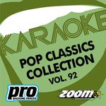 Zoom Karaoke - Pop Classics Collection - Vol. 92专辑