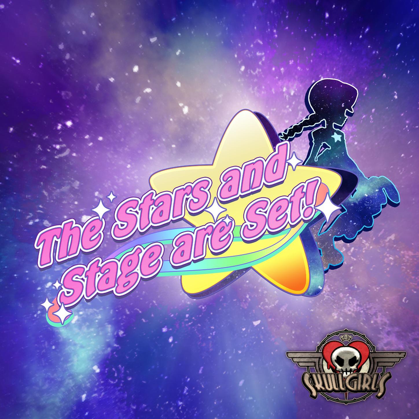 Skullgirls: The Stars and Stage are Set!专辑