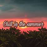 Chill in the summer专辑