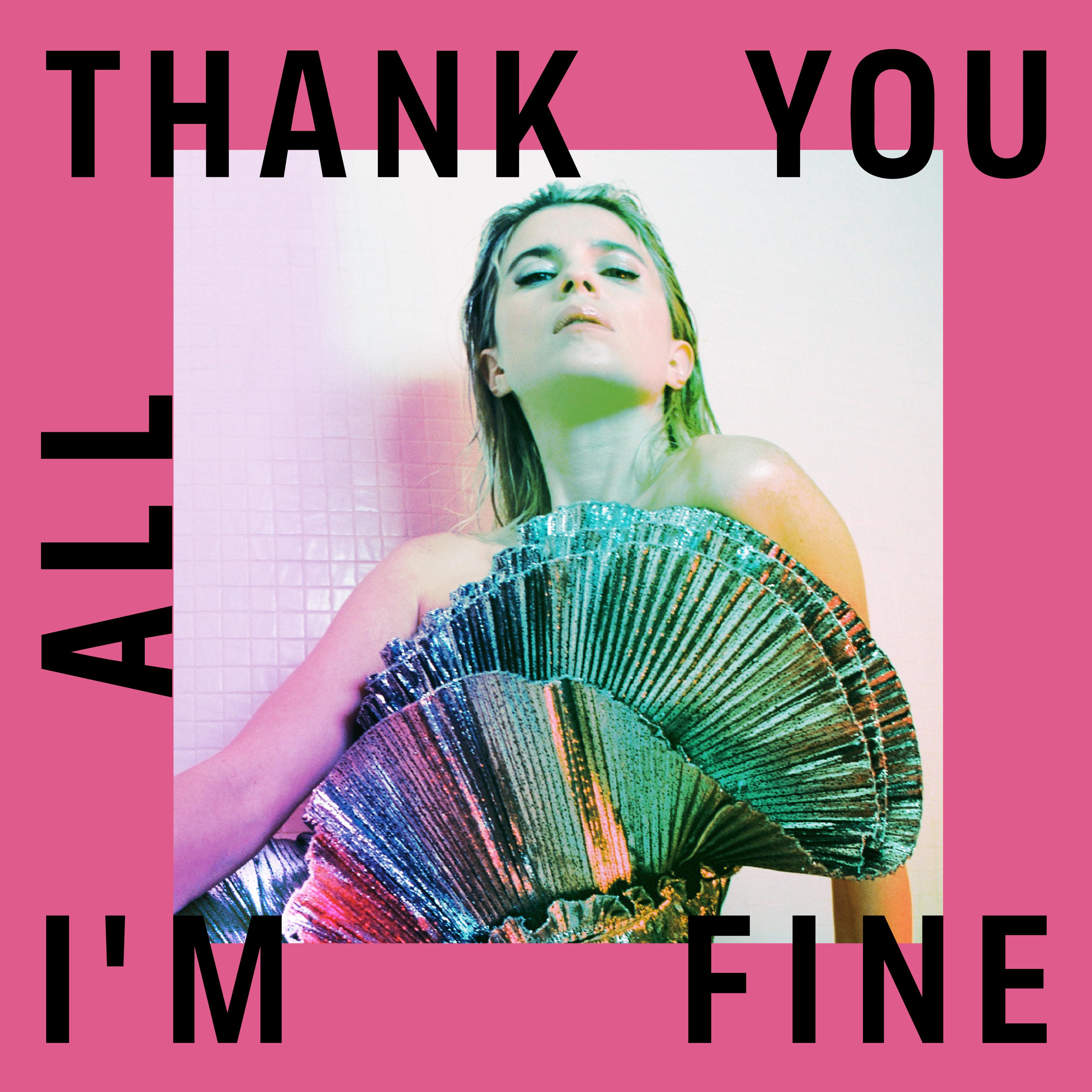 Thank You All I'm Fine