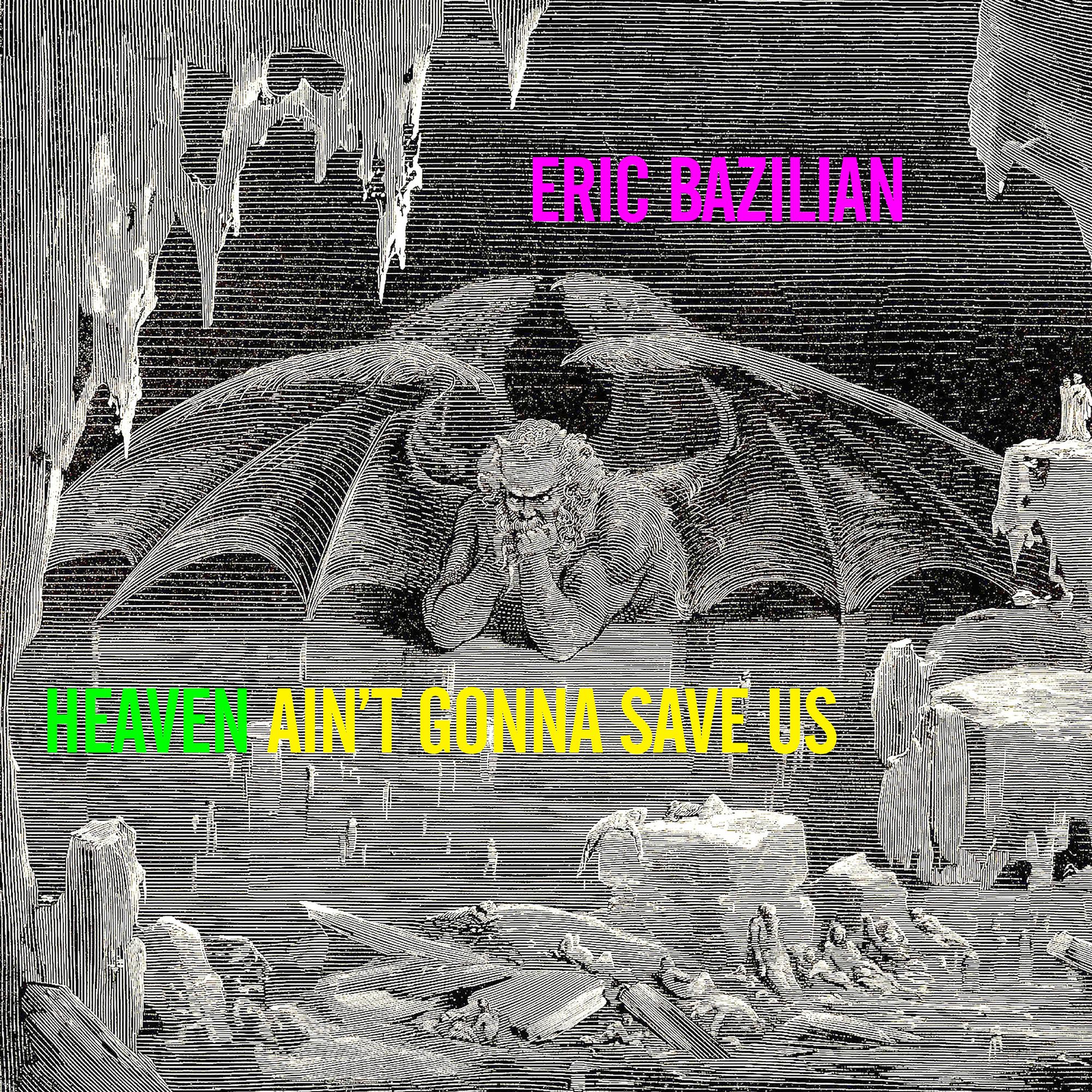 Heaven Ain't Gonna Save Us