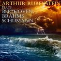 Rubenstein Plays Beethoven, Brahms and Schumann