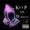 Keep on Working(prod. Richie Beatz)专辑