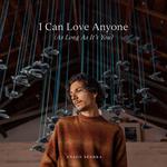 I Can Love Anyone (As Long As It's You)专辑