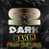 Baker - Feed Your Soul (Original Mix)