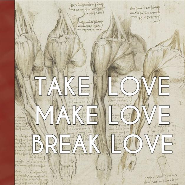 Take Love Make Love Break Love EP