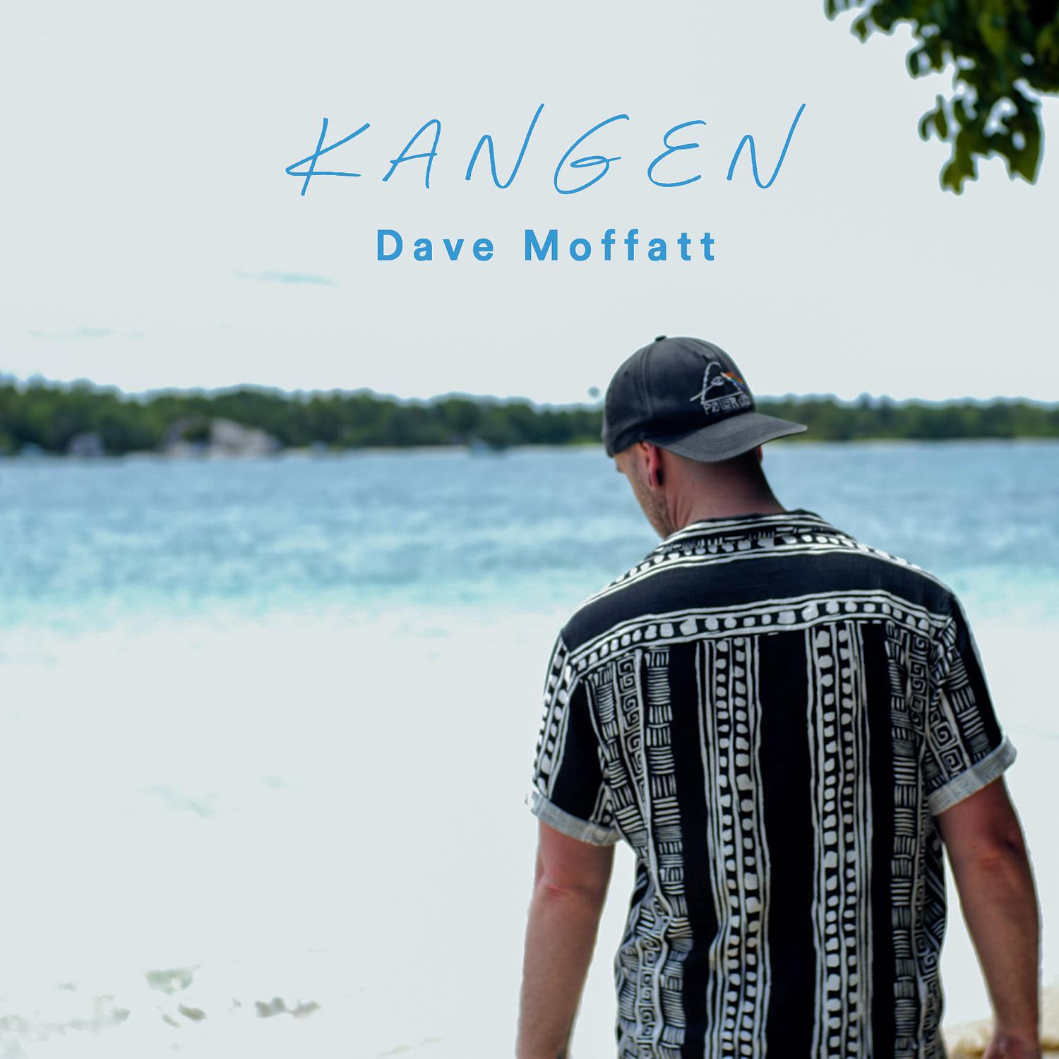 Dave Moffatt - Kangen