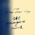 One Lost Day——过去的翻唱&Demo集