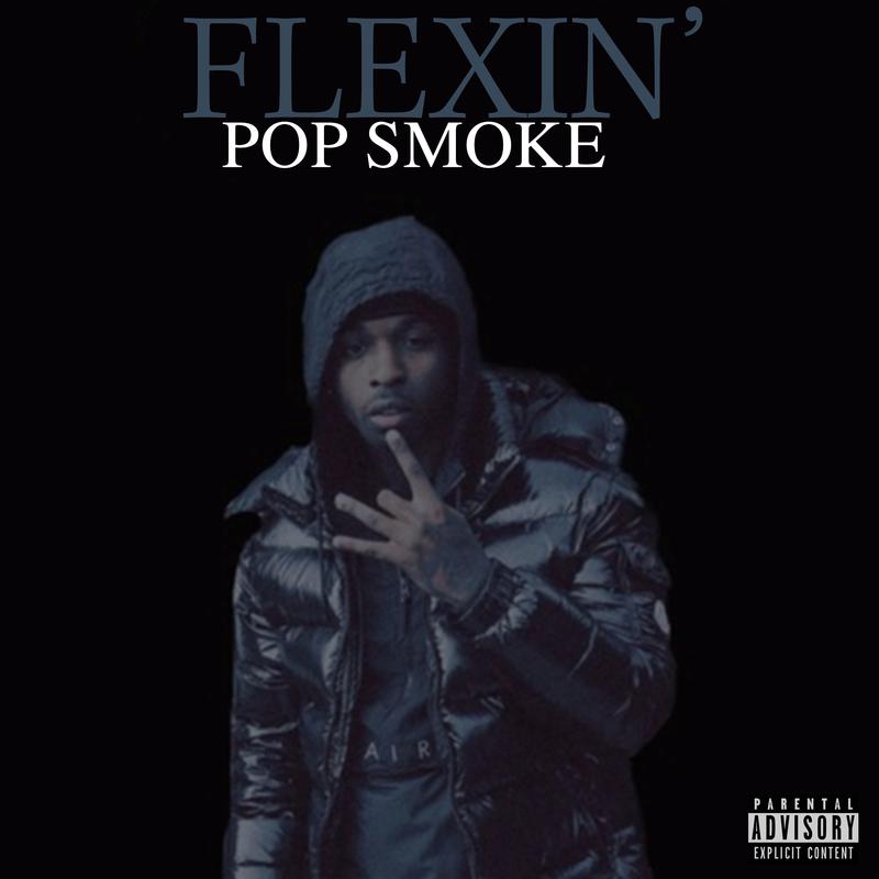 Pop Smoke - Flexin'