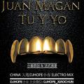 2013 Juan Magan - Tu Y Yo (DjHope小春 Electro Mix)