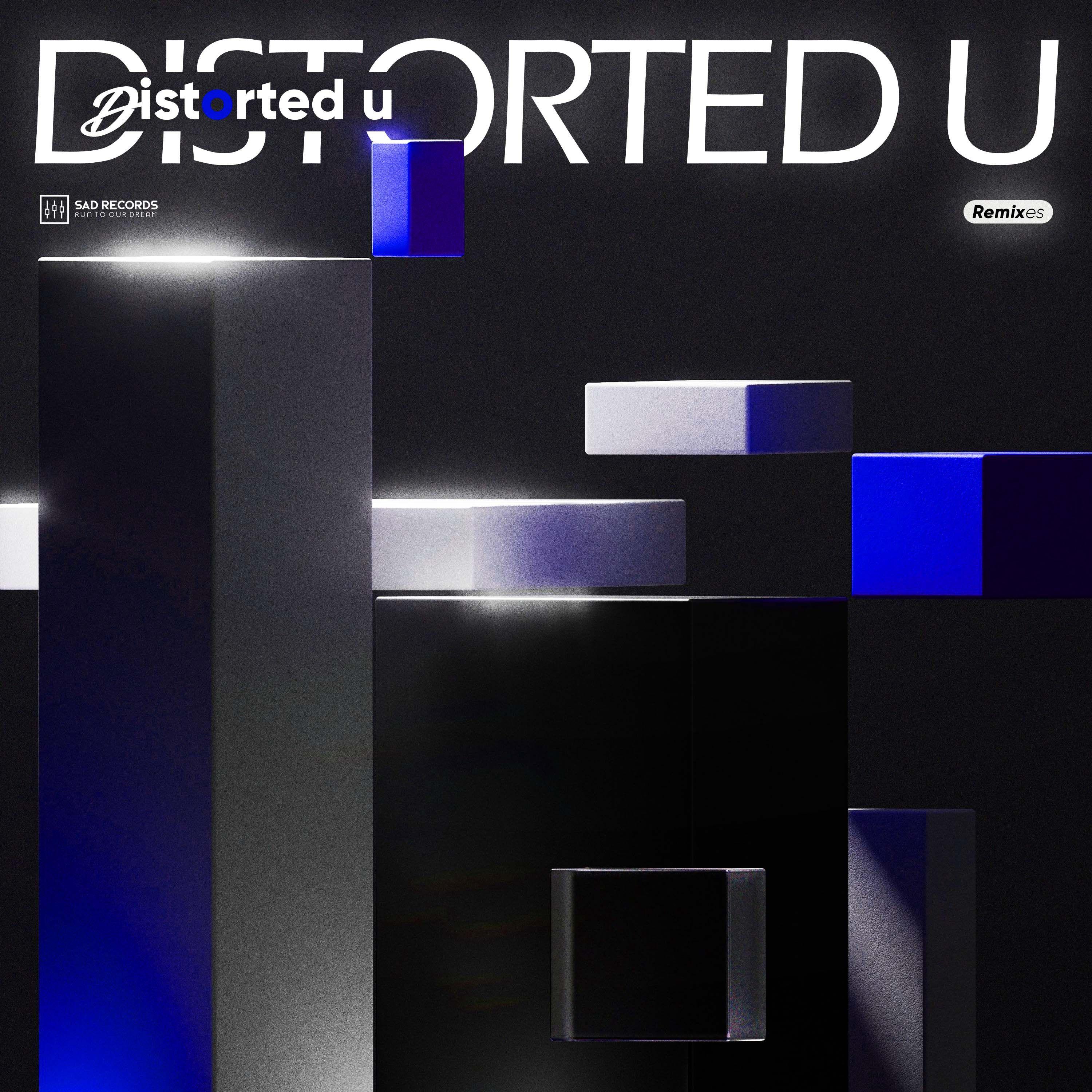 Distorted U (Remixes Edition)