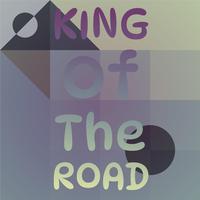 King Of The Road