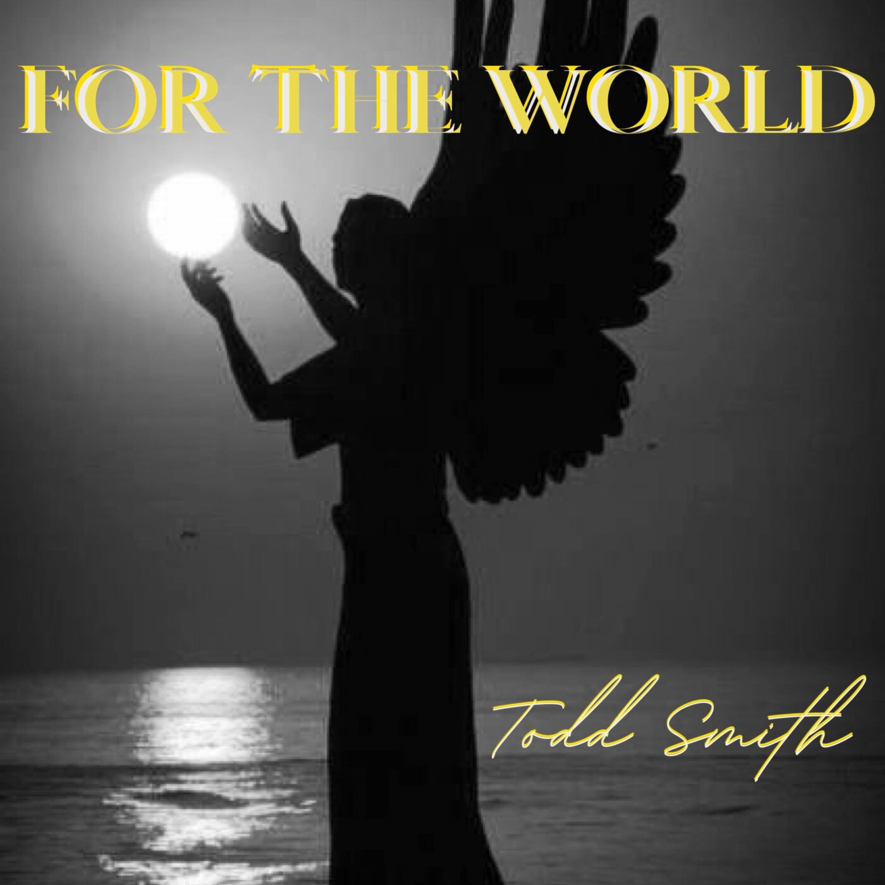 For The World