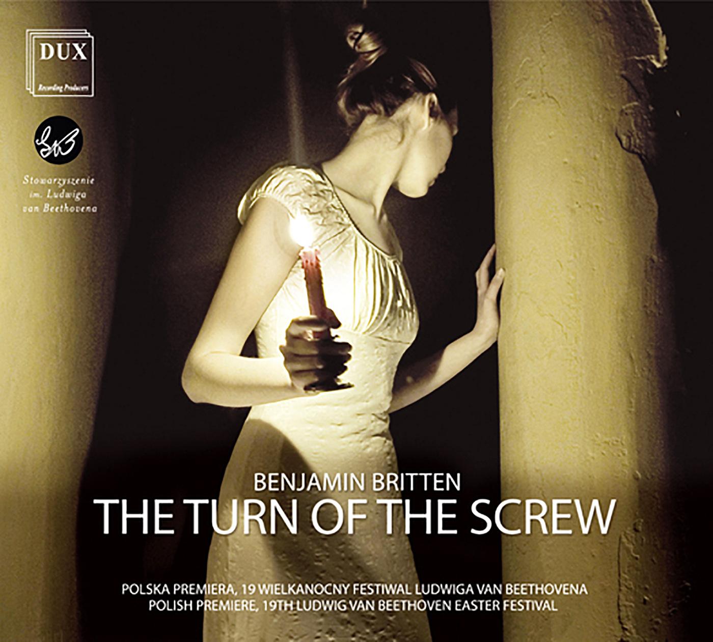 BRITTEN, B.: Turn of the Screw (The) [Opera] (Barry, Workman, Reveille, Borowicz)